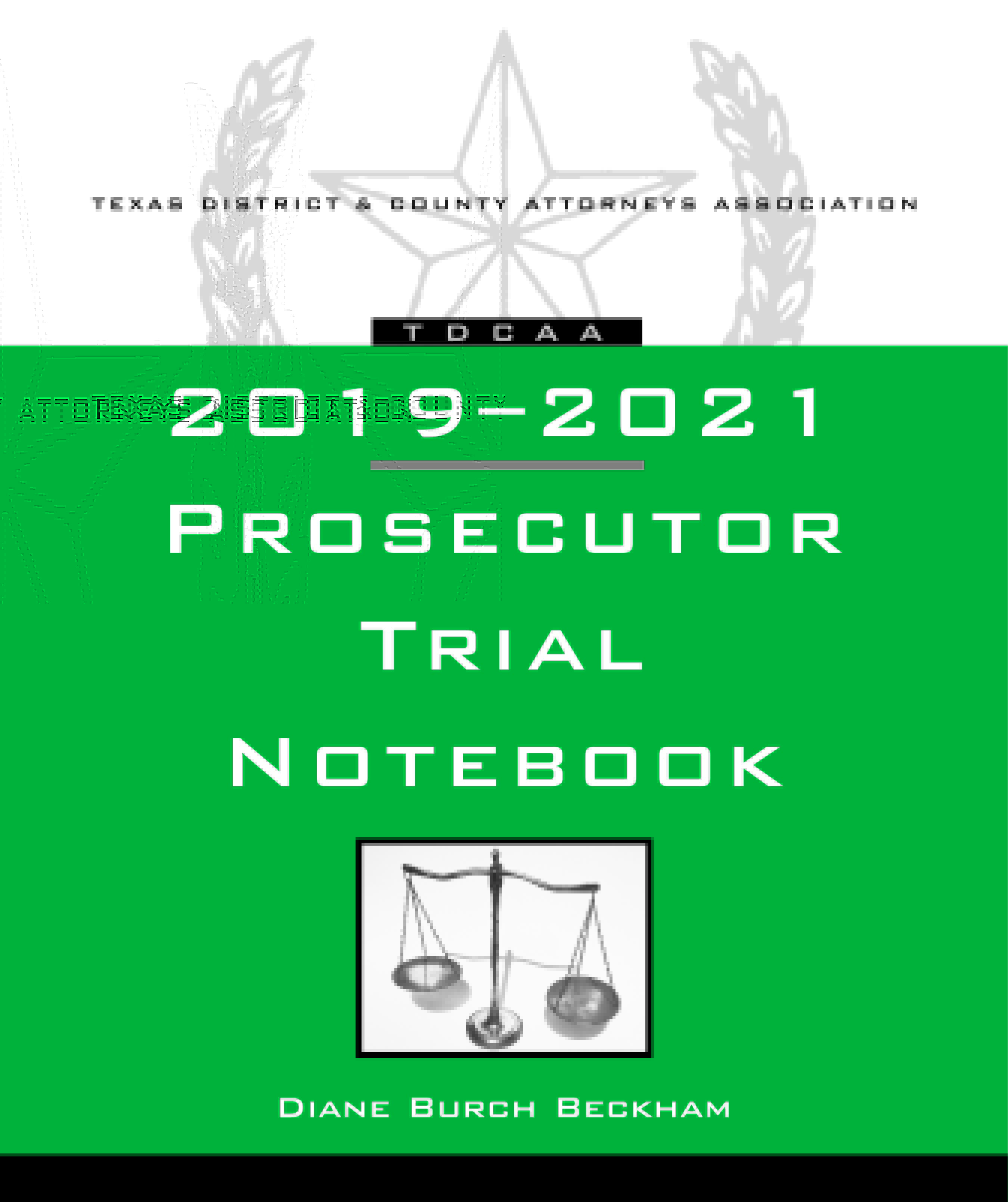 Prosecutor Trial Notebook (201921) Texas District & County Attorneys